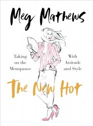 The New Hot: Taking on the Menopause with Attitude and Style Vermilion