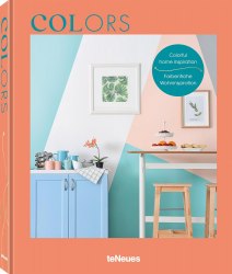 Colors: Colorful Home Inspiration teNeues