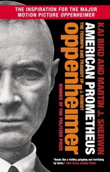 American Prometheus: The Triumph and Tragedy of J. Robert Oppenheimer Atlantic Books