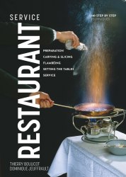 Restaurant Service: Preparation, Carving, Slicing, Flambeing and Setting the Tables Abrams