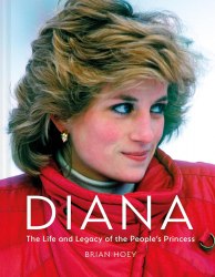 Diana: The Life and Legacy of the People's Princess Pitkin