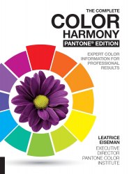 The Complete Color Harmony: Pantone Edition Rockport Publishers
