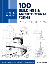 Draw Like an Artist: 100 Buildings and Architectural Forms Quarry Books