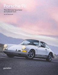 Porsche 911: The Ultimate Sportscar as Cultural Icon Gestalten