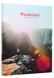 Wanderlust: Hiking on Legendary Trails Gestalten