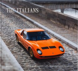 The Italians: The Most Iconic Cars from Italy and their Era Gestalten