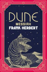 Dune Series: Dune Messiah (Book 2) - Frank Herbert Gollancz