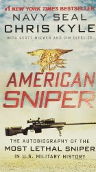 American Sniper: The Autobiography of the Most Lethal Sniper in U.S. Military History HarperCollins