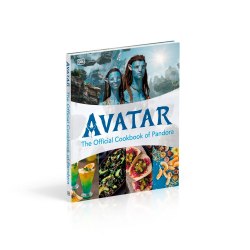 Avatar: The Official Cookbook of Pandora Dorling Kindersley