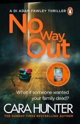 DI Adam Fawley: No Way Out (Book 3) - Cara Hunter Penguin