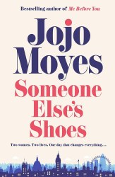 Someone Else's Shoes - Jojo Moyes Michael Joseph