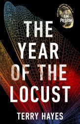The Year of the Locust - Terry Hayes Bantam