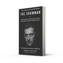 The Showman: The Inside Story of the Invasion That Shook the World and Made a Leader of Volodymyr Zelensky William Collins