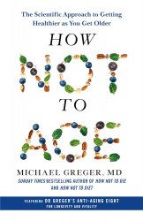 How Not to Age: The Scientific Approach to Getting Healthier as You Get Older Bluebird