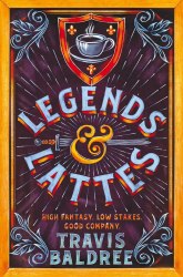 Legends & Lattes - Travis Baldree Tor