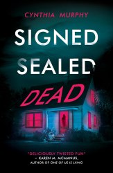 Signed Sealed Dead - Cynthia Murphy Scholastic
