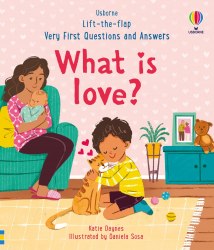 Lift-the-Flap Very First Questions and Answers: What is love? Usborne / Книга з віконцями