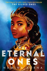 The Gilded Ones: The Eternal Ones (Book 3) - Namina Forna Usborne