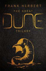 The Great Dune Trilogy - Frank Herbert Hachette