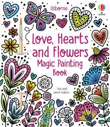 Love, Hearts and Flowers Magic Painting Book Usborne / Розмальовка