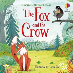 Usborne Little Board Books: The Fox and the Crow Usborne