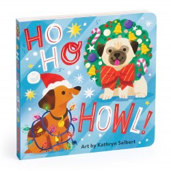 Ho Ho Howl! Board Book Mudpuppy Press