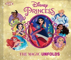 Disney Princess: The Magic Unfolds Abrams / Розкладна книга