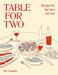 Table for Two: Recipes for the Ones You Love Dorling Kindersley