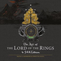 The Art of the Lord of the Rings - J. R. R. Tolkien HarperCollins