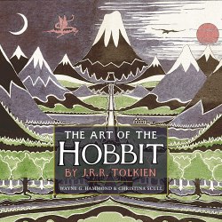 The Art of the Hobbit - J. R. R. Tolkien HarperCollins