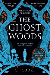 The Ghost Woods - C.J. Cooke HarperCollins