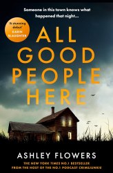 All Good People Here - Ashley Flowers HarperCollins