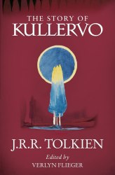 The Story of Kullervo - J. R. R. Tolkien HarperCollins