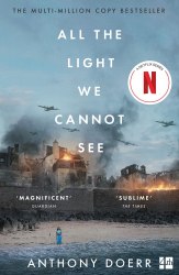 All the Light We Cannot See (Film Tie-in Edition) - Anthony Doerr Fourth Estate