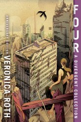 Four (10th Anniversary Edition) - Veronica Roth HarperCollins