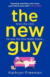 The New Guy - Kathryn Freeman One More Chapter