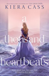 A Thousand Heartbeats - Kiera Cass Harper Fire