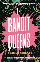 The Bandit Queens - Parini Shroff Allen and Unwin