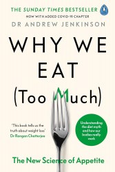 Why We Eat (Too Much): The New Science of Appetite Penguin Life