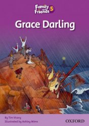 Family and Friends 5 Reader Grace Darling Oxford University Press / Книга для читання