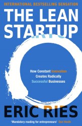The Lean Startup: How Constant Innovation Creates Radically Successful Businesses - Eric Ries Portfolio Penguin