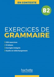 En Contexte — Exercices de grammaire B2 + audio MP3 + corrigés Hachette / Граматика