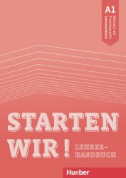 Starten wir! A1 Lehrerhandbuch Hueber / Підручник для вчителя