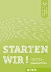 Starten wir! A2 Lehrerhandbuch Hueber / Підручник для вчителя