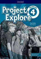 Project Explore 4 Workbook with Online Practice Oxford University Press / Робочий зошит