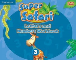 Super Safari 3 Letters and Numbers Workbook Cambridge University Press / Прописи
