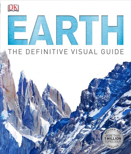 Earth: The Definitive Visual Guide Dorling Kindersley