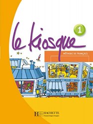 Le Kiosque 1 Livre de l'élève Hachette / Підручник для учня
