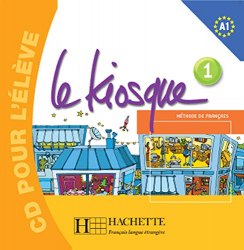 Le Kiosque 1 — CD audio élève Hachette / Аудіо диск