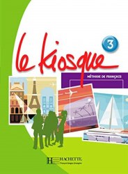 Le Kiosque 3 Livre de l'élève Hachette / Підручник для учня